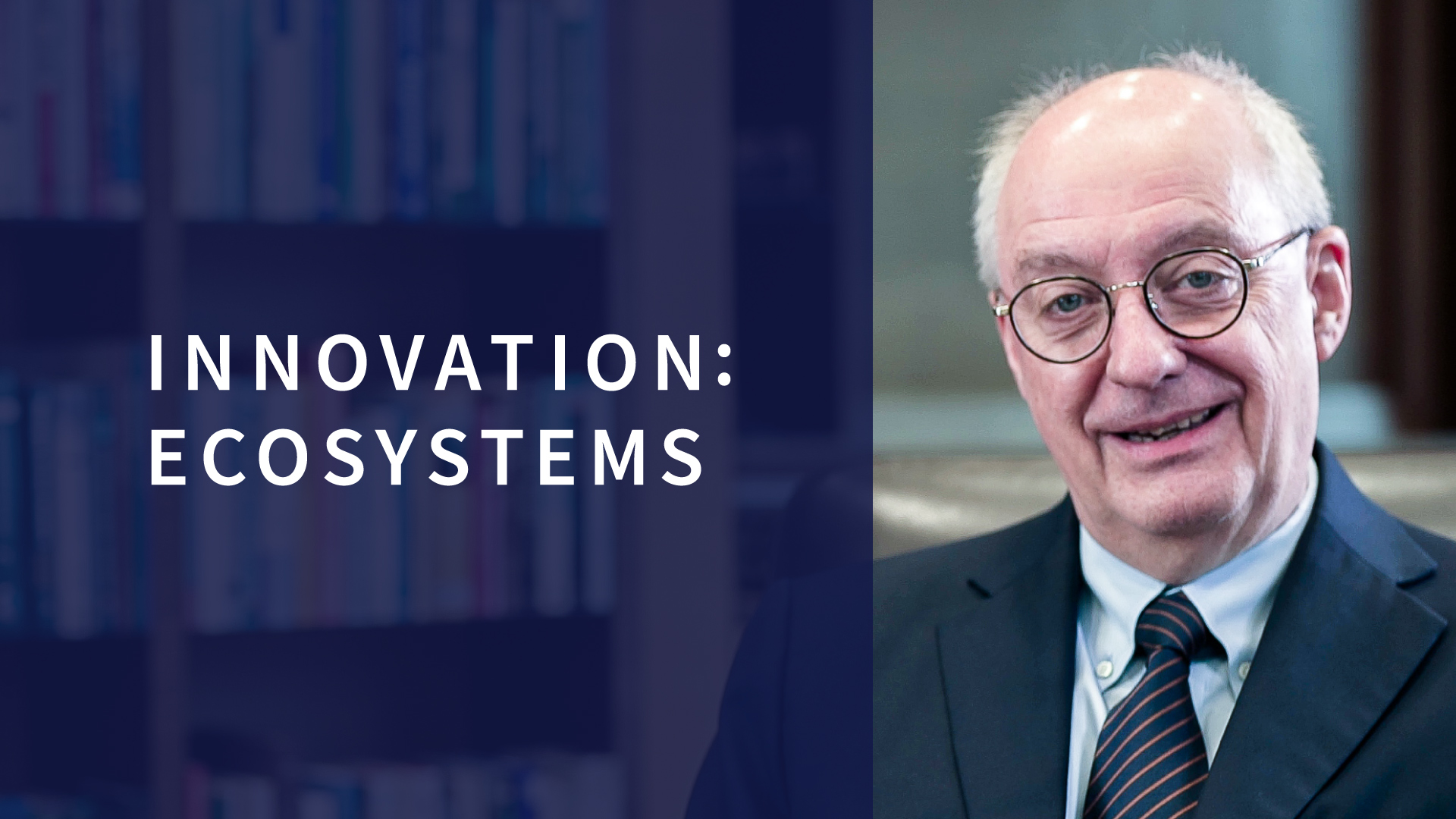 Image of Prof Arnoud, video title: Innovation: Ecosystems