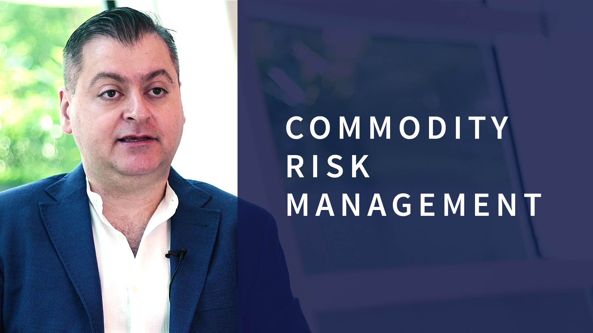 Photo of Prof Onur, video title: Commodity Risk Management