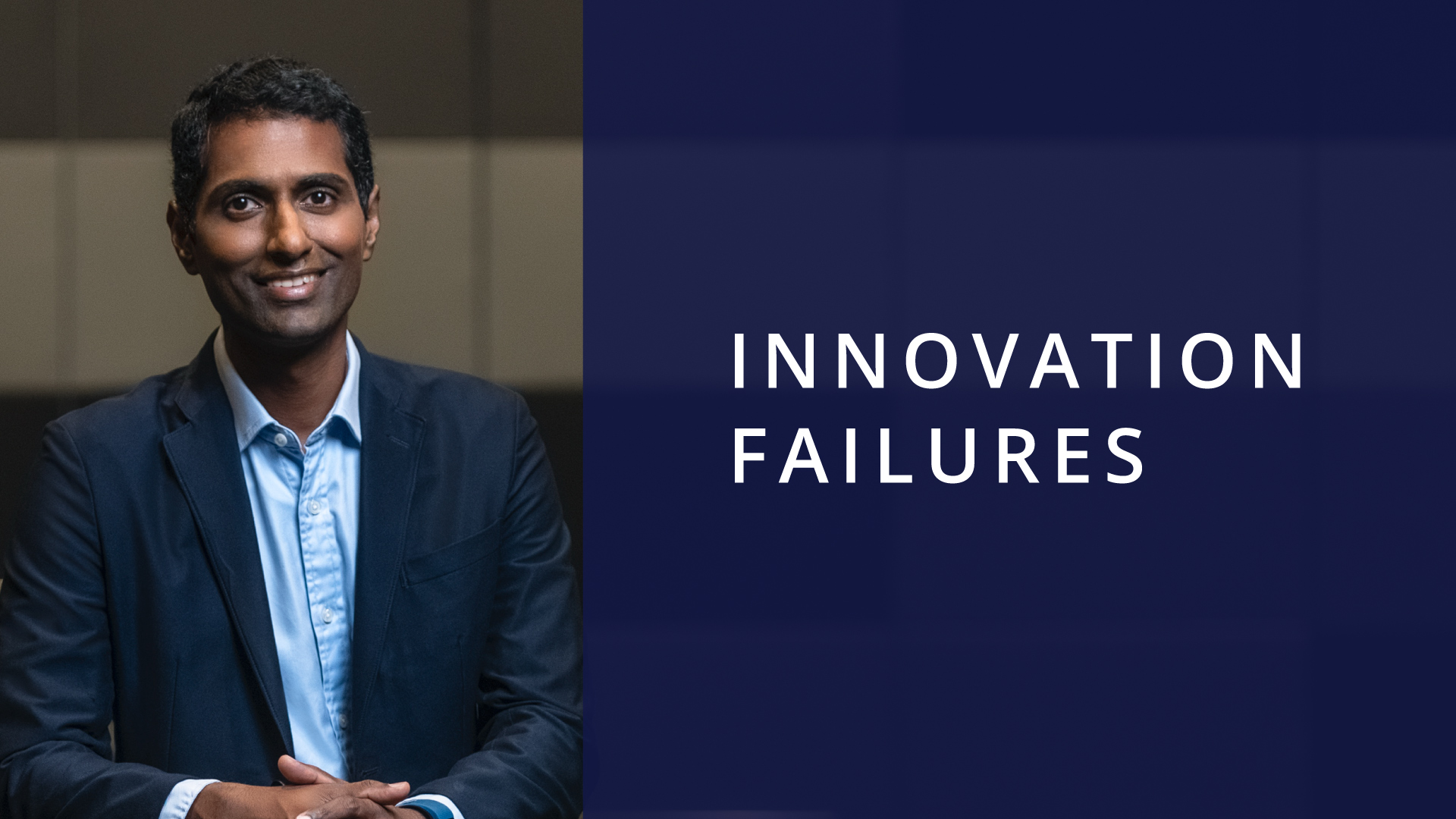 Image of Prof Reddi Kotha, Video Title: Innovation Failures